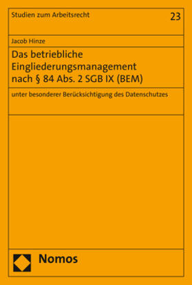 Hinze | Das betriebliche Eingliederungsmanagement nach § 84 Abs. 2 SGB IX (BEM) | Buch | sack.de
