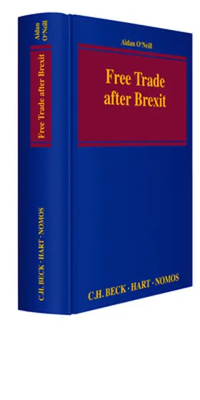 O'Neill |  After Brexit: Future Trade Relations Between the UK and the European Union | Buch |  Sack Fachmedien
