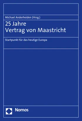 Anderheiden |  25 Jahre Vertrag von Maastricht | Buch |  Sack Fachmedien