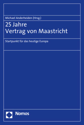 Anderheiden | 25 Jahre Vertrag von Maastricht | Buch | 978-3-8487-4722-1 | sack.de