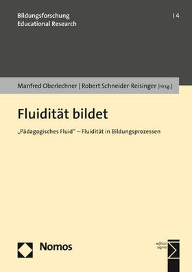 Oberlechner / Schneider-Reisinger | Fluidität bildet | Buch | 978-3-8487-4728-3 | sack.de