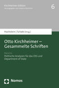 Hochstein / Schale / Kirchheimer |  Otto Kirchheimer - Gesammelte Schriften | Buch |  Sack Fachmedien