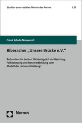 Schulz-Nieswandt | Schulz-Nieswandt, F: Biberacher "Unsere Brücke e.V." | Buch | 978-3-8487-4738-2 | sack.de