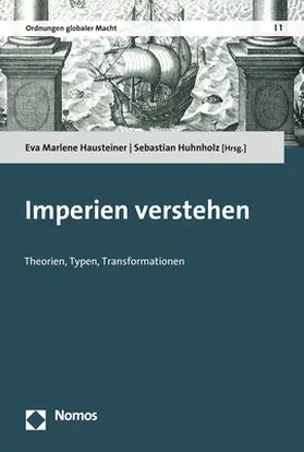 Hausteiner / Huhnholz | Imperien verstehen | Buch | 978-3-8487-4753-5 | sack.de