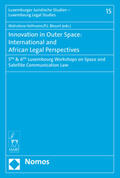 Hofmann / Blount |  Innovation in Outer Space: International and African Legal Perspective | Buch |  Sack Fachmedien