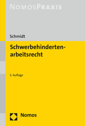 Schmidt | Schwerbehindertenarbeitsrecht | Buch | 978-3-8487-4801-3 | sack.de