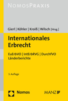 Gierl / Köhler / Kroiß | Internationales Erbrecht | Buch | 978-3-8487-4808-2 | sack.de