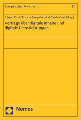 Kindl / Arroyo Vendrell / Gsell |  Verträge über digitale Inhalte und digitale Dienstleistungen | Buch |  Sack Fachmedien