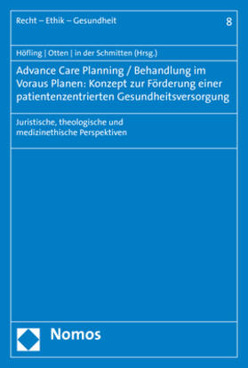 Höfling / Otten / in der Schmitten |  Advance Care Planning / Behandlung im Voraus Planen: Konzept | Buch |  Sack Fachmedien