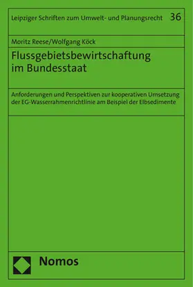 Reese / Köck |  Reese, M: Flussgebietsbewirtschaftung im Bundesstaat | Buch |  Sack Fachmedien