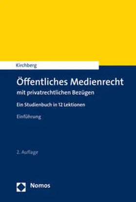Kirchberg | Öffentliches Medienrecht mit privatrechtlichen Bezügen | Buch | 978-3-8487-4875-4 | sack.de