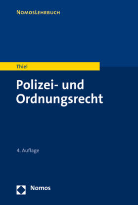 Thiel | Thiel, M: Polizei- und Ordnungsrecht | Buch | 978-3-8487-4876-1 | sack.de