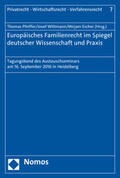 Pfeiffer / Wittmann / Escher |  Europäisches Familienrecht im Spiegel deutscher Wissenschaft | Buch |  Sack Fachmedien