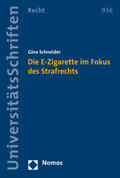Schneider |  Schneider, G: E-Zigarette im Fokus des Strafrechts | Buch |  Sack Fachmedien
