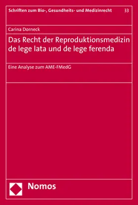 Dorneck | Das Recht der Reproduktionsmedizin de lege lata und de lege ferenda | Buch | 978-3-8487-4911-9 | sack.de