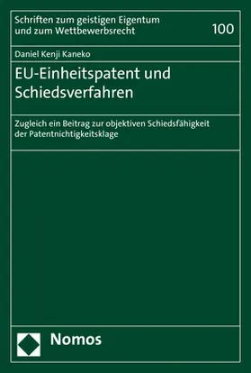 Kaneko |  EU-Einheitspatent und Schiedsverfahren | Buch |  Sack Fachmedien
