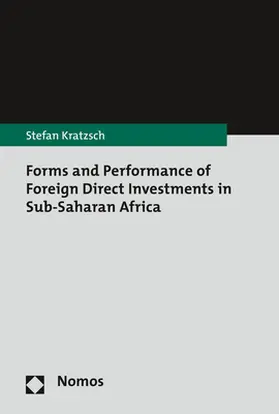 Kratzsch |  Forms and Performance of Foreign Direct Investments in Sub-Saharan Africa | Buch |  Sack Fachmedien