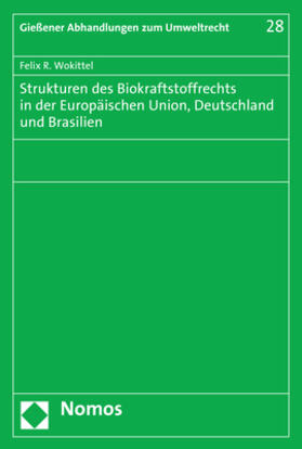 Wokittel |  Wokittel, F: Strukturen des Biokraftstoffrechts in der Europ | Buch |  Sack Fachmedien