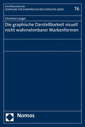 Langer |  Die graphische Darstellbarkeit visuell nicht wahrnehmbarer Markenformen | Buch |  Sack Fachmedien