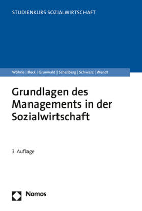 Wöhrle / Beck / Grunwald | Grundlagen des Managements in der Sozialwirtschaft | Buch | 978-3-8487-4989-8 | sack.de