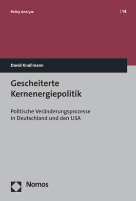 Knollmann | Knollmann, D: Gescheiterte Kernenergiepolitik | Buch | 978-3-8487-5023-8 | sack.de