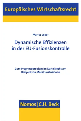 Leber | Dynamische Effizienzen in der EU-Fusionskontrolle | Buch | 978-3-8487-5039-9 | www.sack.de