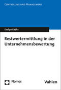 Raths |  Restwertermittlung in der Unternehmensbewertung | Buch |  Sack Fachmedien