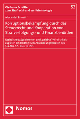 Ermert | Korruptionsbekämpfung durch das Steuerrecht und Kooperation von Strafverfolgungs- und Finanzbehörden | Buch | sack.de