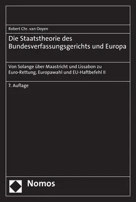 van Ooyen |  Die Staatstheorie des Bundesverfassungsgerichts und Europa | Buch |  Sack Fachmedien