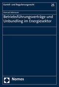Adenauer |  Adenauer, K: Betriebsführungsverträge und Unbundling im Ener | Buch |  Sack Fachmedien