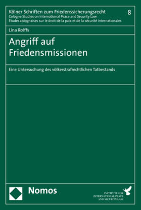 Rolffs | Rolffs, L: Angriff auf Friedensmissionen | Buch | 978-3-8487-5078-8 | sack.de