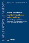 Griebeler-Kollmann |  Strukturinnovationen im Journalismus | Buch |  Sack Fachmedien