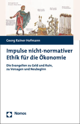 Hofmann |  Hofmann, G: Impulse nicht-normativer Ethik für die Ökonomie | Buch |  Sack Fachmedien
