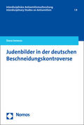 Ionescu |  Ionescu, D: Judenbilder in der deutschen Beschneidungskontro | Buch |  Sack Fachmedien