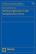 Kadelbach |  Verfassungskrisen in der Europäischen Union | Buch |  Sack Fachmedien