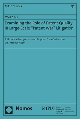 Zohni |  Examining the Role of Patent Quality in Large-Scale "Patent War" Litigation | Buch |  Sack Fachmedien