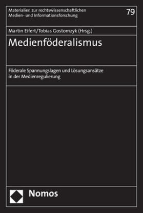 Eifert / Gostomzyk | Medienföderalismus | Buch | 978-3-8487-5116-7 | sack.de