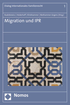 Budzikiewicz / Heiderhoff / Klinkhammer | Migration und IPR | Buch | 978-3-8487-5126-6 | sack.de