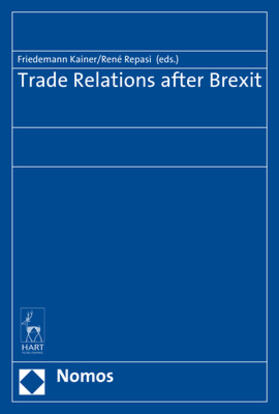 Kainer / Repasi |  Trade Relations after Brexit | Buch |  Sack Fachmedien