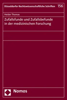 Thomas | Zufallsfunde und Zufallsbefunde in der medizinischen Forschung | Buch | 978-3-8487-5139-6 | www.sack.de