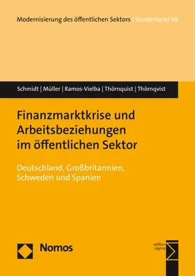 Schmidt / Müller / Ramos-Vielba |  Finanzmarktkrise und Arbeitsbeziehungen im öffentlichen Sektor | Buch |  Sack Fachmedien