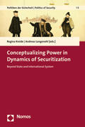Kreide / Langenohl |  Conceptualizing Power in Dynamics of Securitization | Buch |  Sack Fachmedien