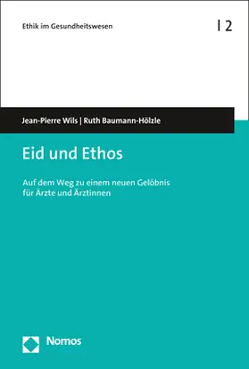 Wils / Baumann-Hölzle |  Eid und Ethos | Buch |  Sack Fachmedien