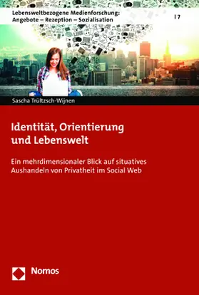 Trültzsch-Wijnen | Identität, Orientierung und Lebenswelt | Buch | 978-3-8487-5185-3 | www.sack.de