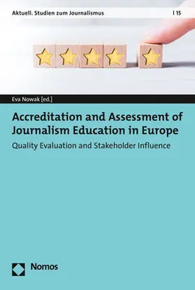 Nowak |  Accreditation and Assessment of Journalism Education in Europe | Buch |  Sack Fachmedien