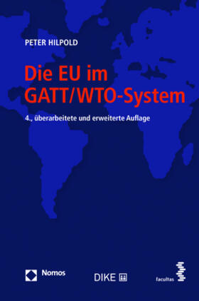 Hilpold |  Hilpold, P: EU im GATT/WTO-System | Buch |  Sack Fachmedien