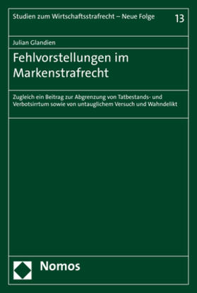 Glandien | Glandien, J: Fehlvorstellungen im Markenstrafrecht | Buch | 978-3-8487-5200-3 | sack.de