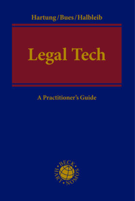 Hartung / Bues / Halbleib | Legal Tech | Buch | 978-3-8487-5210-2 | sack.de