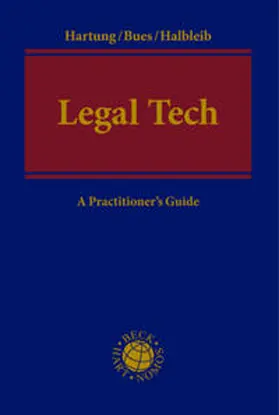 Hartung / Bues / Halbleib |  Legal Tech | Buch |  Sack Fachmedien