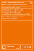 Bungenberg / Reinisch |  Bungenberg, M: Von bilateralen Schieds- und Investitionsgeri | Buch |  Sack Fachmedien